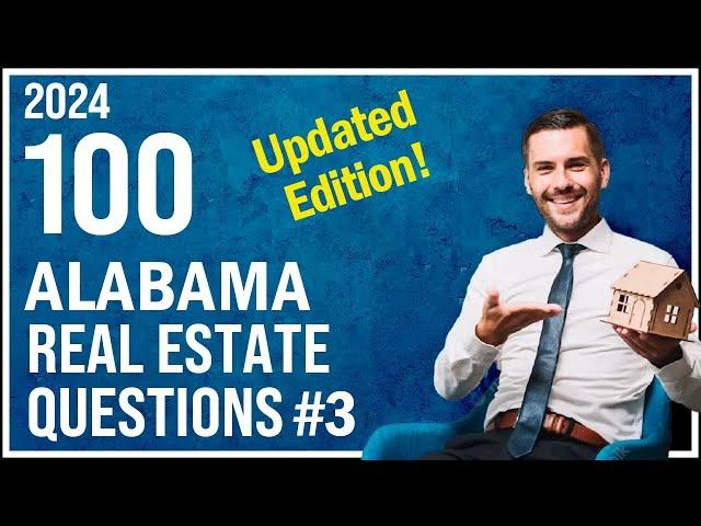 Alabama Real Estate Exam 3 2024 (100 Questions with Explained Answers)