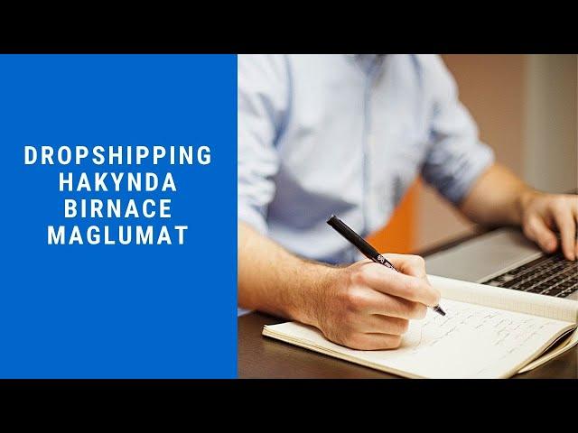 Dropshipping name? Nadip pul gazanmaly? - Ahmet Meredov