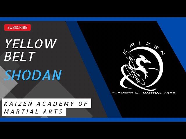 YELLOW BELT - Shodan / Kaizen Academy of Martial Arts