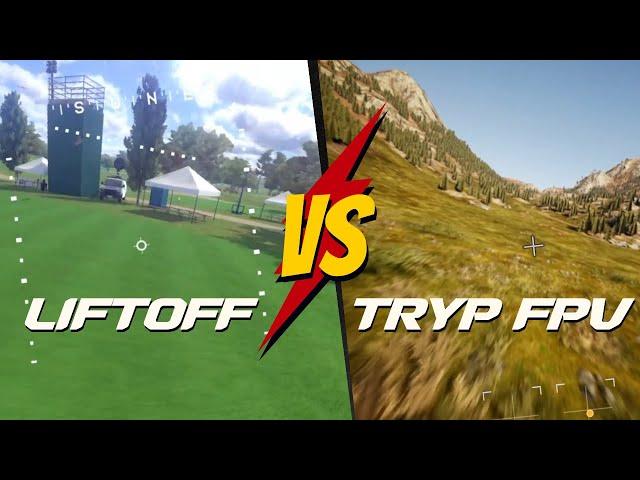 Liftoff vs TRYP FPV - Which FPV Simulator is Better?