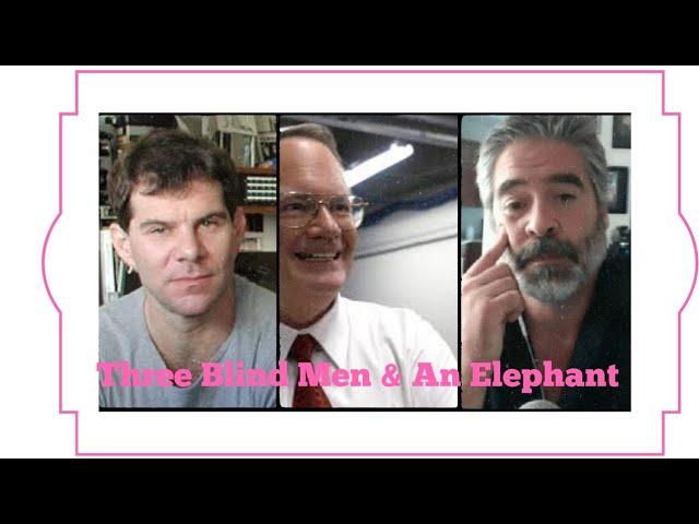Three Blind Men & An Elephant