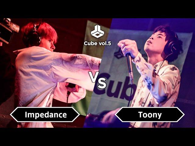 Impedance vs Toony | Loopstation Battle | Cube vol.5 | Quarter Final | ＠渋谷CIRCUS TOKYO