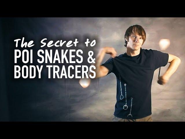 The Secret to Poi Snakes & Body Tracers (Intermediate Poi Tricks)