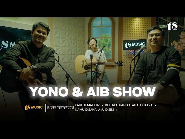 TS MUSIC LIVE SESSION - YONO & AIB SHOW
