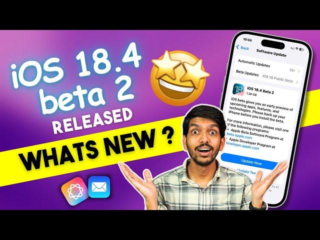 iOS 18.4 Beta 2 Released - iPhone New Update In Hindi - Features, Performance, Battery & Much More