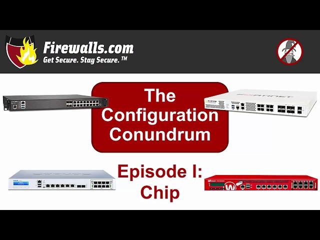 Firewall Configuration Conundrum: Episode 1