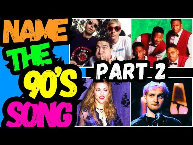 90's SONG QUIZ (Part 2) | Can You Name ALL 33 Songs?