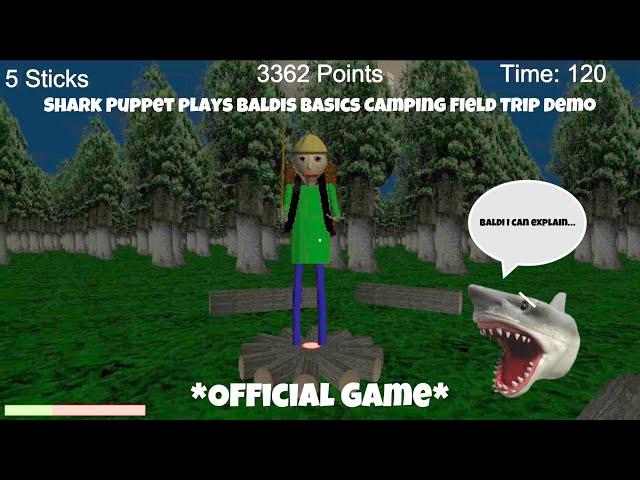 SB Movie: Shark Puppet plays Baldi’s Basics Camping Field Trip Demo!