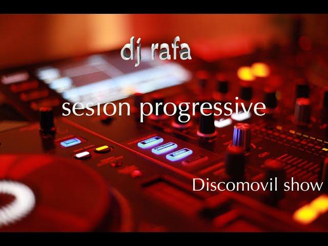 sesion progressive by dj Rafa | discomovil show