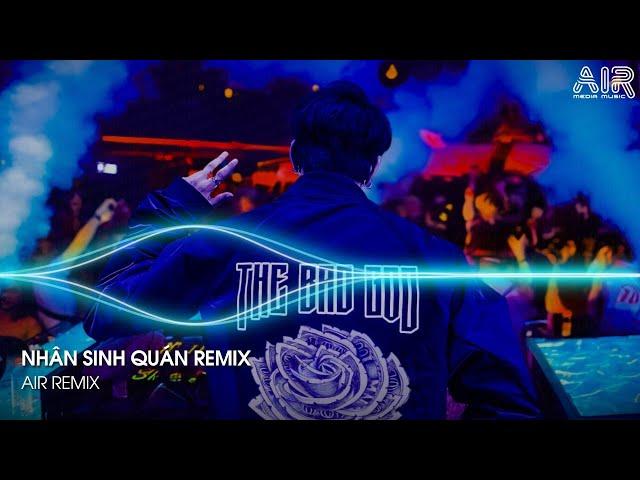 Nhân Sinh Quán Remix - Đông Thuỷ Ngoạn Tây Núi Cao Ta Hiểu Thấu Remix TikTok | Nhạc Hot TikTok 2024