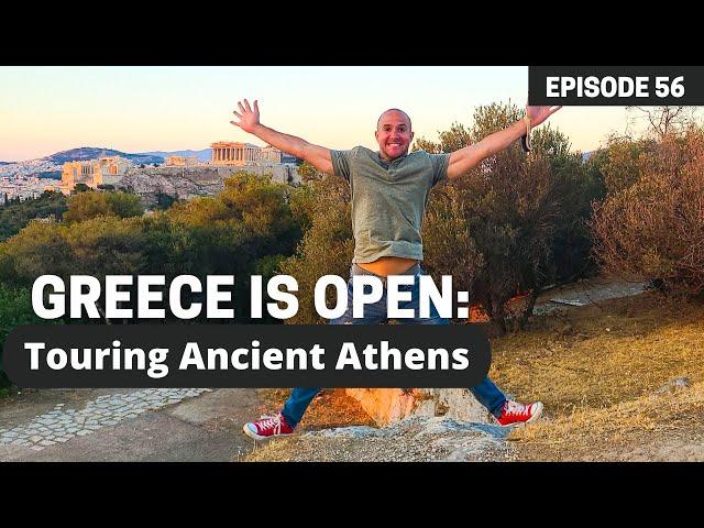 Greece is Open to Tourists Again: Touring Ancient Athens in 2021: Best Things to do in Athens