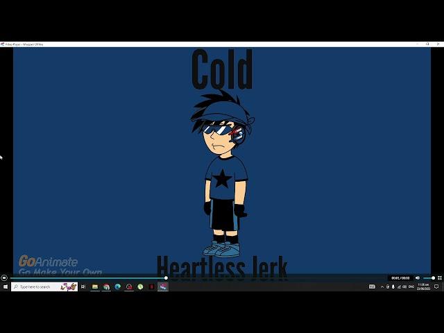 Cold Heartless Jerk (Wrapper Offline Version)