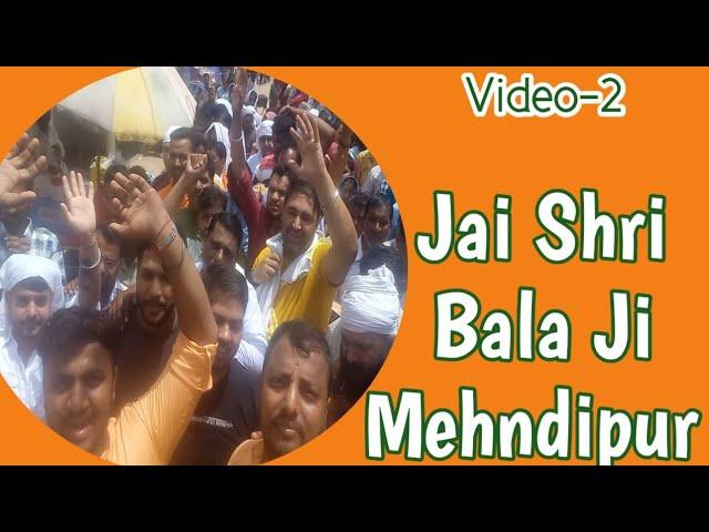 jai Shree Shyam | Jai Shri Bala ji Mehndipur Dham | part - 2 | Travel Vlog