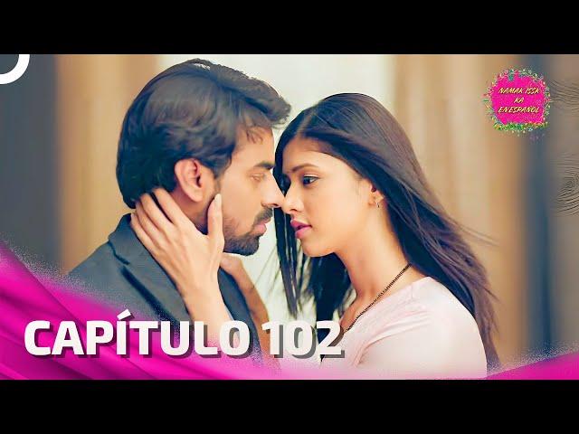 Namak Issk Ka en Español Capitulo 102 (Doblado en Español) | Novela India