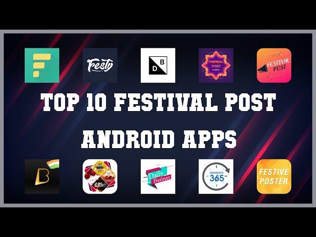 Top 10 Festival Post Android App | Review