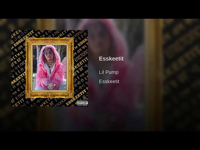 Lil pump. Esketit audio