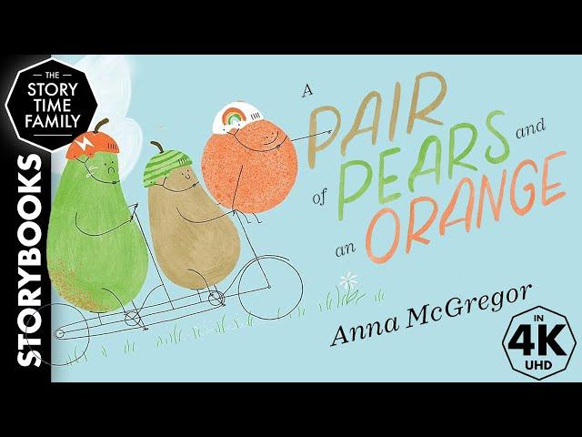 A Pair of Pears and an Orange | A cute story about making friends