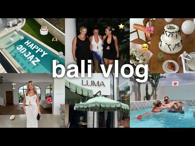 bali for my 30th  villas, birthday surprises, where we went & ate