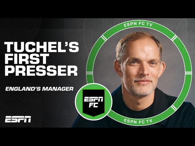 What stood out from Thomas Tuchel's 1st England press conference | ESPN FC