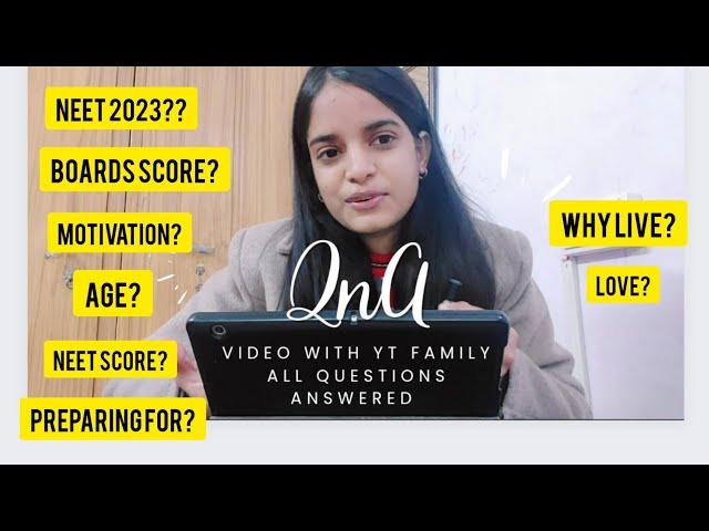 All about myself !! QnA video all your questions answered  NEET2023? Age? boards marks? preparing?