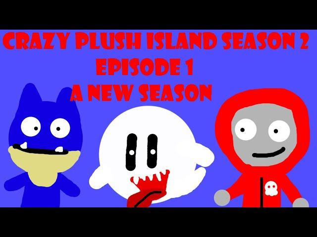 Crazy Plush Island Season 2 Episode 1: A New Season