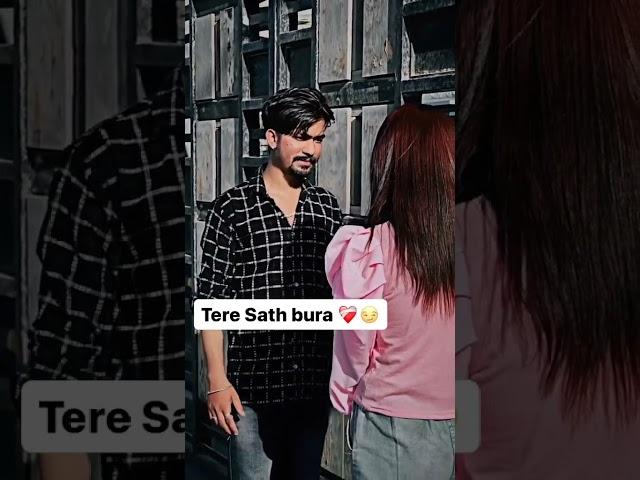 Tere sath bura ️‍🩹 #shorts #shortfeed #sadmoment