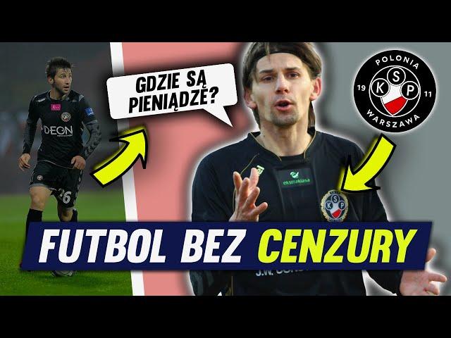 Jak upadła Polonia Warszawa? - FUTBOL BEZ CENZURY