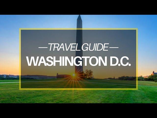 Washington D.C. Vacation Travel Guide | Global Bite and Adventures