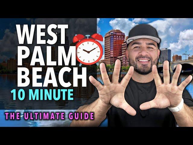 West Palm Beach Florida in 10 Minutes