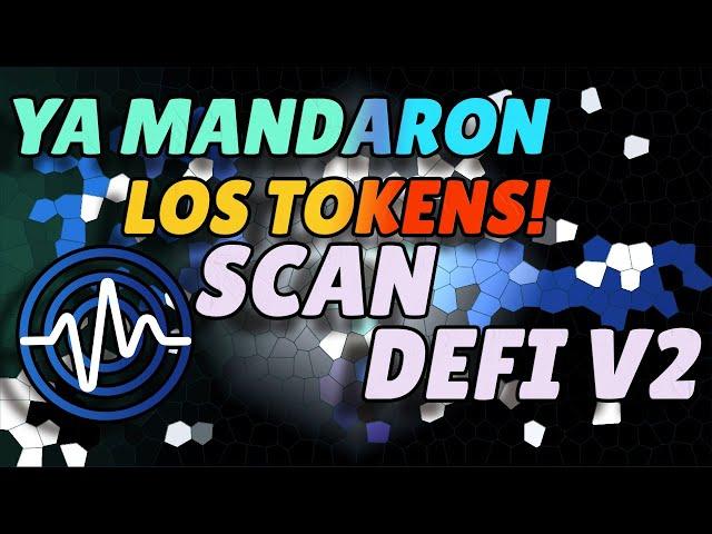 YA LLEGARON LOS NUEVOS TOKENS! SCAN DEFI V2 | PROYECTO ANTI ESTAFAS