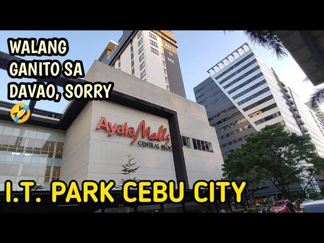 WALK TOUR IN TRENDING I.T. / IT PARK OF CEBU | CEBU CITY