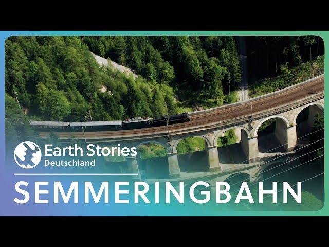 Megabauprojekt in den Alpen | Geschichte der Semmeringbahn | Earth Stories Deutschland