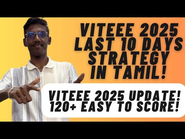 VITEEE 2025 Strategy in Tamil | What to do in the Last 10 Days of VITEEE 2024? High Weightage Topics