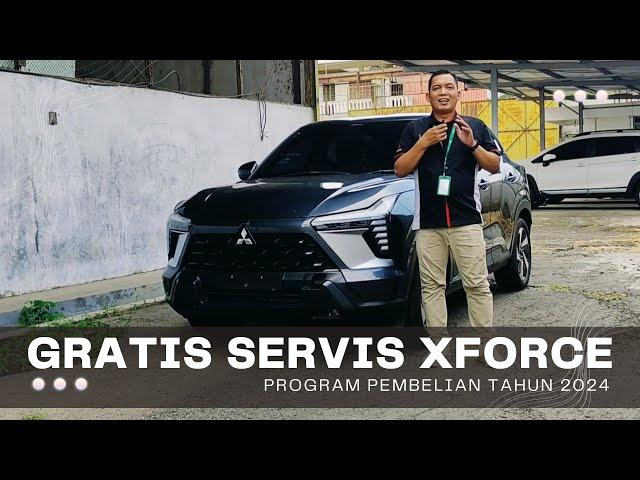 Gratis Servis Mitsubishi Xforce - Program Pembelian Tahun 2024