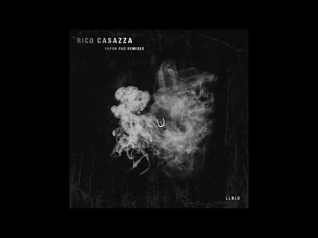 Rico Casazza - Vapor Pad (Fred Brooks Remix) [LL016]