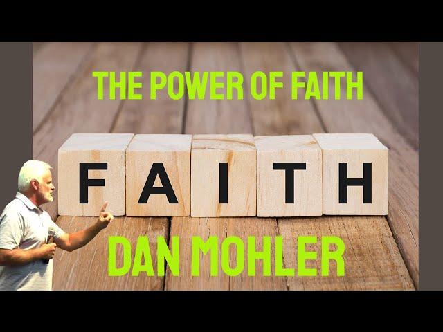 ️ The Power of Faith | A Healing Encounter | Dan Mohler