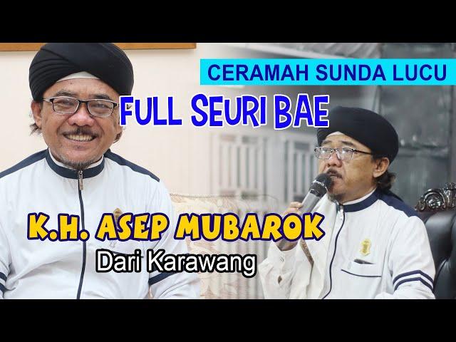 NGAKAK TERUS CERAMAH KH. Asep Mubarok Dari Karawang