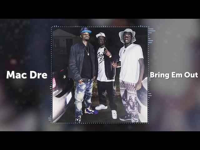 Mac Dre - "Bring Em Out" NBA YoungBoy (Freestyle)