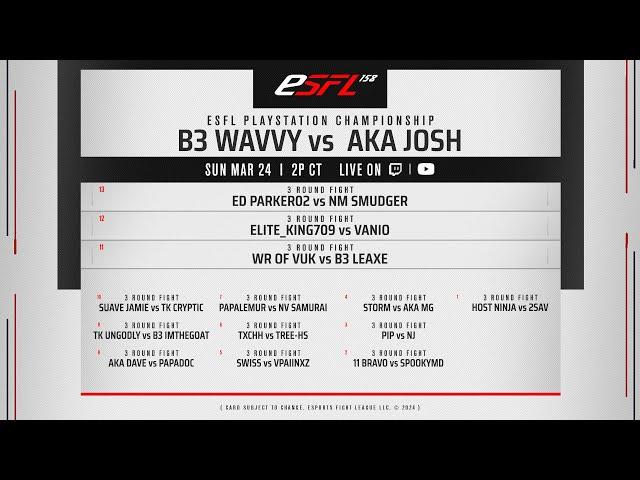 ESFL 158 - B3 Wavvy vs AKA Josh; EdParker vs NM Smudger & More!