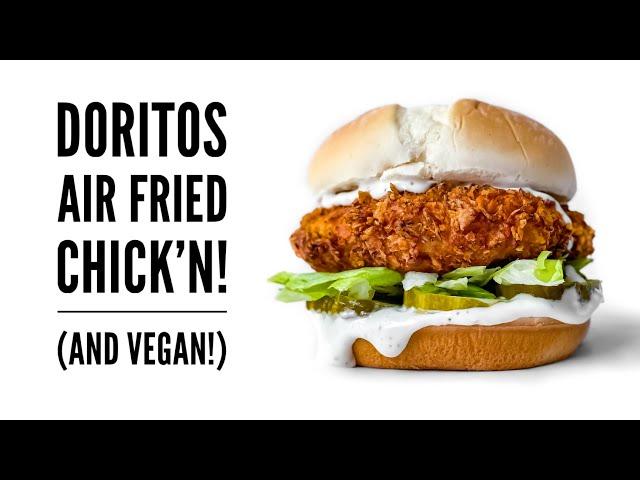 DORITOS AIR FRIED CHICKEN, BUT VEGAN!