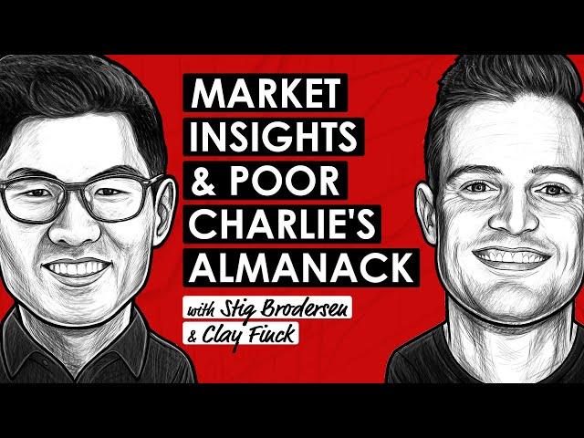 Current Market Conditions & Poor Charlie's Almanack w/ Stig Brodersen & Clay Finck (TIP684)