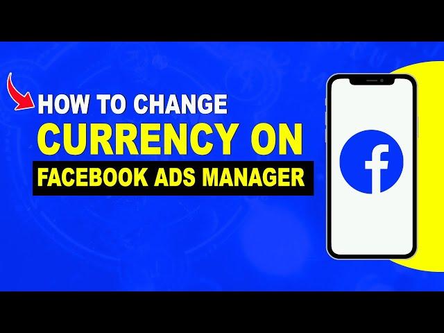 How to change Currency on Facebook Ads Manager - Facebook Ads Tutorial