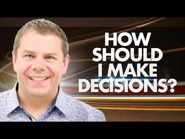 How Should I Make Decisions? - Move #9