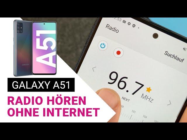 Samsung Galaxy A51  Radio hören ohne Internet | Deutsch
