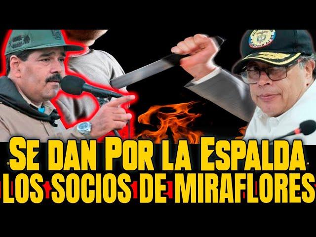 TRAICIONES POR LA ESPALDA EN MIRAFLORES! MADURO RECIBE TRAICIÓN POR LA ESPALDA DE GUSTAVO PETRO