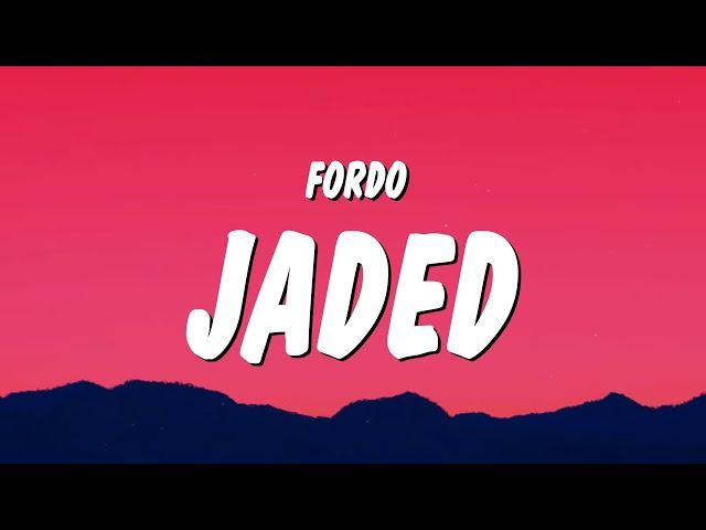 Fordo - JADED (Lyrics)