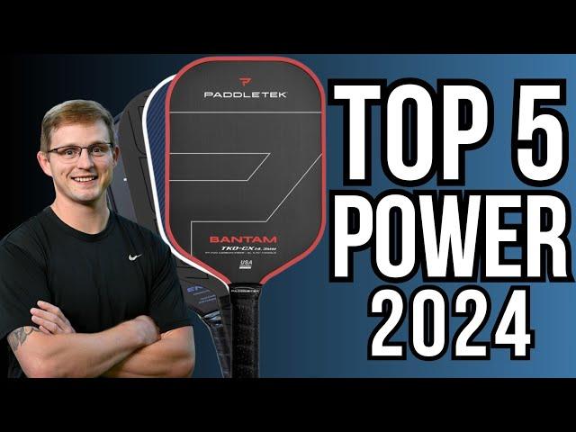 Top 5 Pickleball Paddles for POWER 2024