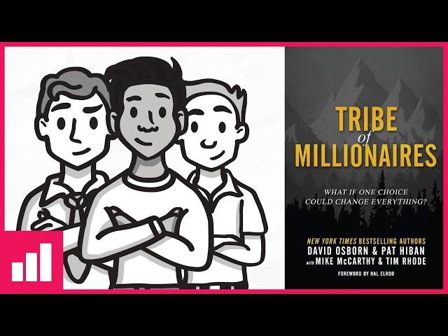 Tribe of Millionaires by David Osborn & Pat Hiban with Mike McCarthy & Tim Rhode  Book Summary
