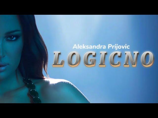 Aleksandra Prijovic - LOGICNO (Текст/Lyrics Video)