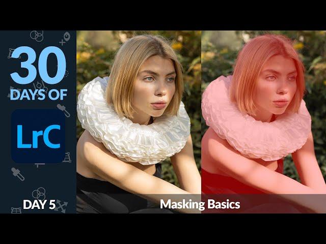 Masking Basics in Lightroom - Day 5